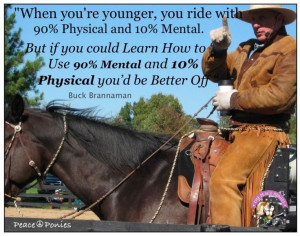 Buck Brannaman such a true quote!