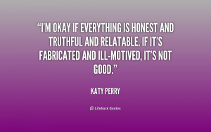 File Name : quote-Katy-Perry-im-okay-if-everything-is-honest-and ...