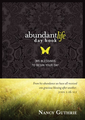 Abundant Life Day Book: 365 Blessings to Begin Your Day by Nancy ...