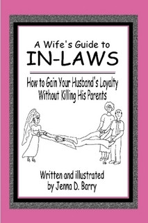 ... -laws: How to Gain Your Husband's Loyalty Without Killing His Parents