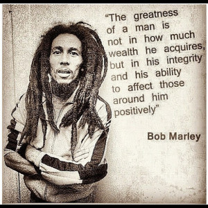 ... BobMarley #positive #integrity #quote #man (Taken with instagram