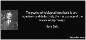 The psycho-physiological hypothesis is both inductively and ...