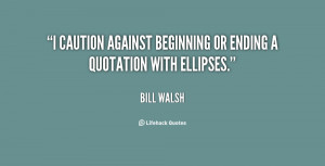 Quotes by Bill Walsh