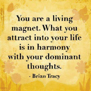 You are a Living Magnet - Brian Tracy