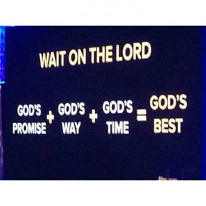 Wait on the Lord