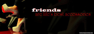 Friends Are Lifes Best Accessories Cover