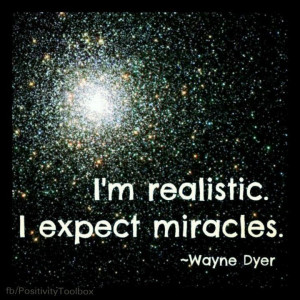 Expect Miracles.