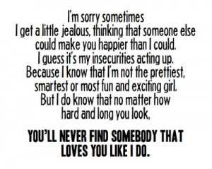 You’ll never find somebody that loves you like I do