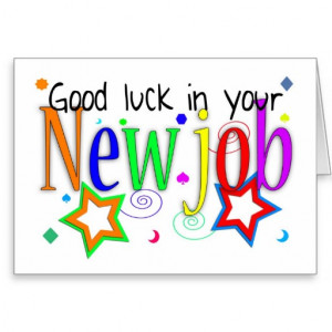 Good Luck In Your New Job Greeting Card - New Job