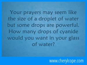 Your prayers may seem like the size of a droplet of water but some ...