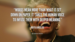 quote-Maya-Angelou-words-mean-more-than-what-is-set-104803.png