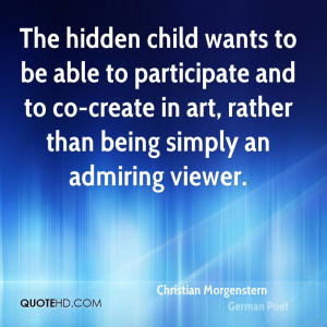 The hidden child wants to be able to participate and to co-create in ...