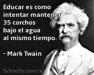 El Señor Mark Twain on teaching | #quote #spanish #education #cita