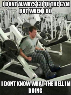 Funny fitness pictures- don’t always go to the gym