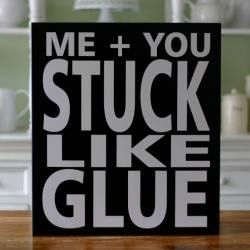 Me + You stuck like glue. Song by Sugarland that I