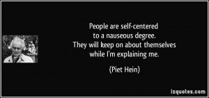 File Name : quote-people-are-self-centered-to-a-nauseous-degree-they ...