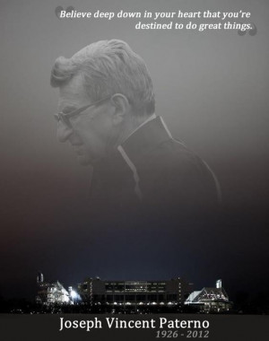 ... without this man on the field ... but we BILLieve! Long live JoePa
