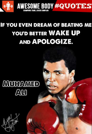 Muhammad Ali Quotes Wake Up And Apologize | Awesome Picture Quotes