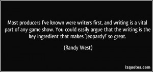 More Randy West Quotes