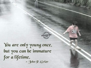 ... ://www.pictures88.com/quotes/birthday-quotes/immature-for-a-lifetime