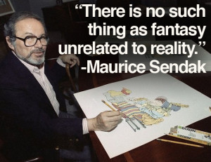 Maurice Sendak Quotes Life