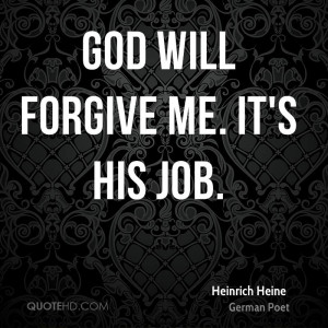Heinrich Heine Forgiveness Quotes