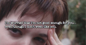 Depressing Quotes About Not Being Good Enough
