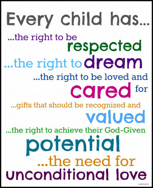 Every Child Has....