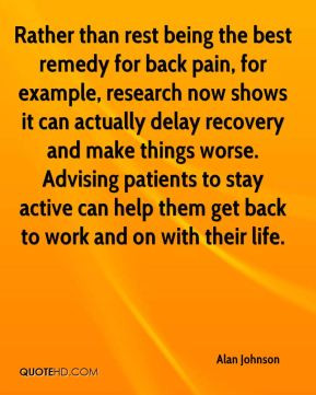 ... Advising patients to stay active can help them get back to work and on