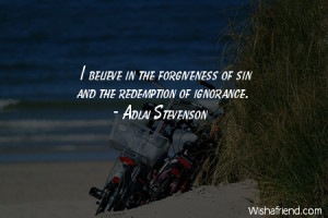 ... believe in the forgiveness of sin and the redemption of ignorance