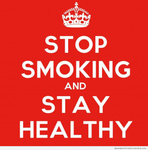 Cute No Smoking Quotes Picture stop smoking and stay