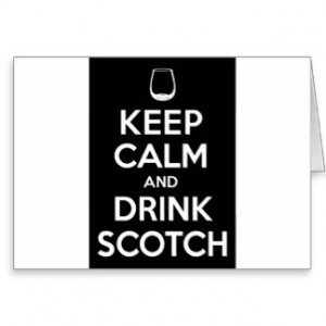 Keep Calm and Drink Scotch Card