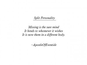 Split Personality by ApostleOfEventide