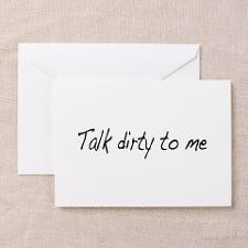 Talk dirty to me (2) Grußkarte