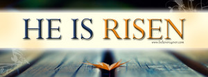 Facebook covers for easter, Christ easter facebook covers, He is risen ...