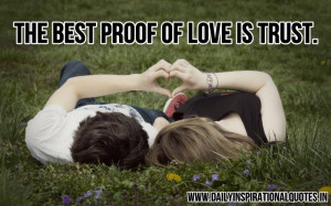 The best proof of love is trust ~ Inspirational Quote