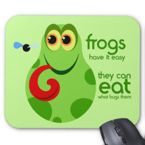 Cute Green Frog Quote Mousepad