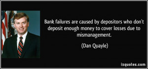Bank failures are caused by depositors who don't deposit enough money ...
