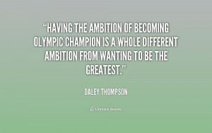 Having the ambition of becoming Olympic champion is a whole different ...