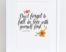 Carrie Bradshaw Quote: Don't fo rget to fall in love with yourself ...