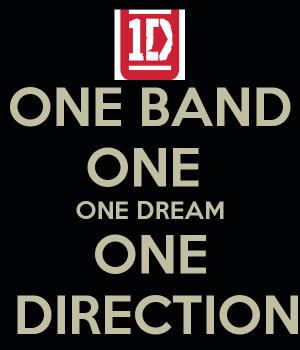 One Band One Dream One Direction Quote One Direction Band Photo