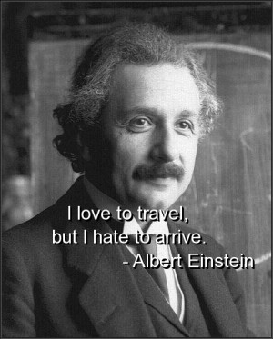 Albert Einstein Funny Life and Travel Quotes