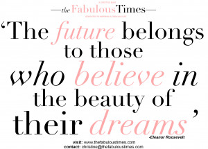 ... long way in making dreams a reality. Live your dreams.Stay Fabulous