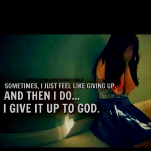 give it up to God