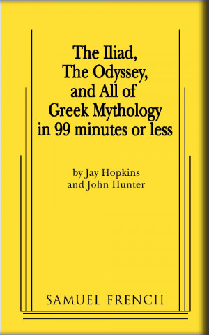 Iliad, Odyssey and all of Greek Mythology in 99 Minutes or Less, by ...