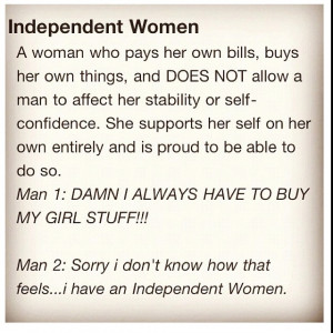 Independent woman I AM! Man Appreciation, Independence Woman, Woman ...