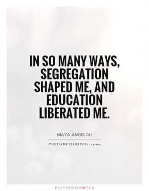 Education Quotes Maya Angelou Quotes