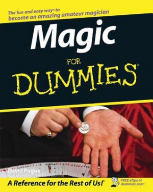 Start by marking “Magic for Dummies” as Want to Read: