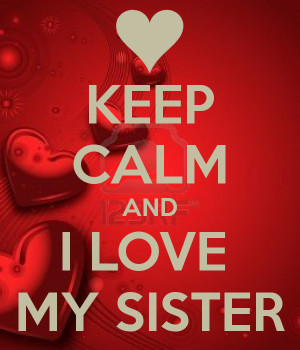 You Sister And Love Keep...