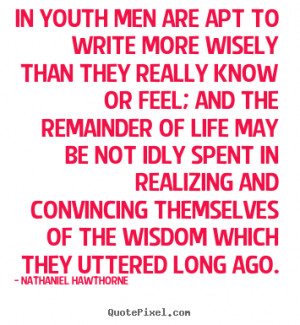 famous life quote from nathaniel hawthorne design your own life quote ...